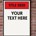 Custom Title Deed Sign Personalized Warning Sign Property Sign 13x19 Laminated Custom Text Sign Home Security Decor