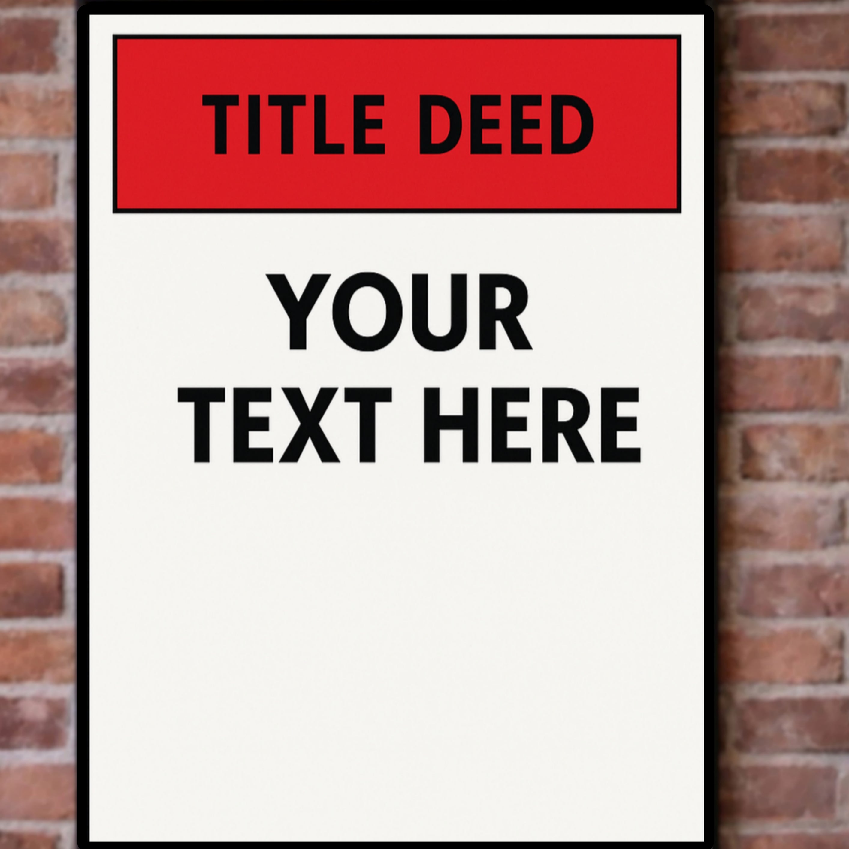 Custom Title Deed Sign Personalized Warning Sign Property Sign 13x19 Laminated Custom Text Sign Home Security Decor
