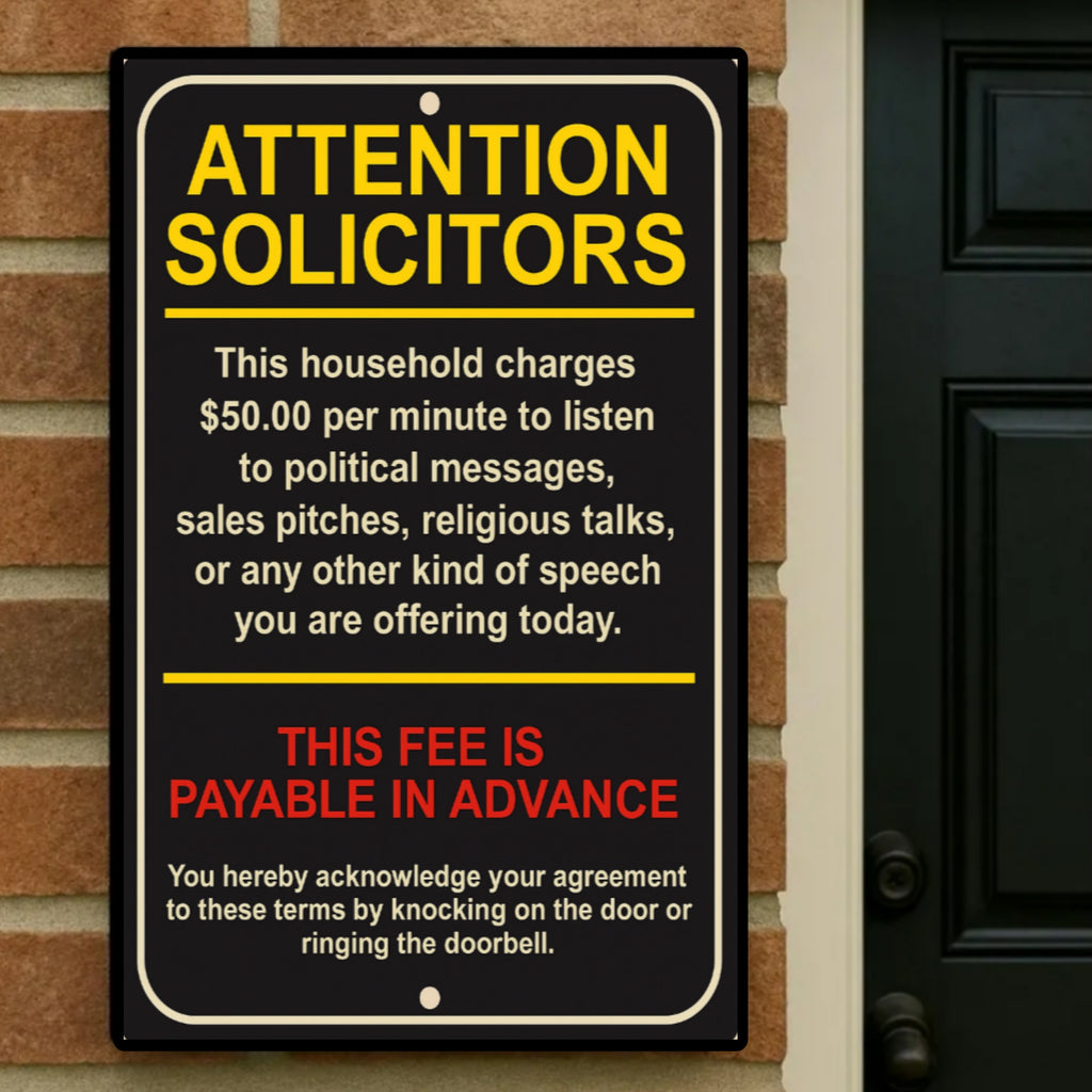 Attention Solicitors Sign – $50 Per Minute Fee Warning | Funny No Soliciting Door Sign 13x19in Laminated or Framed