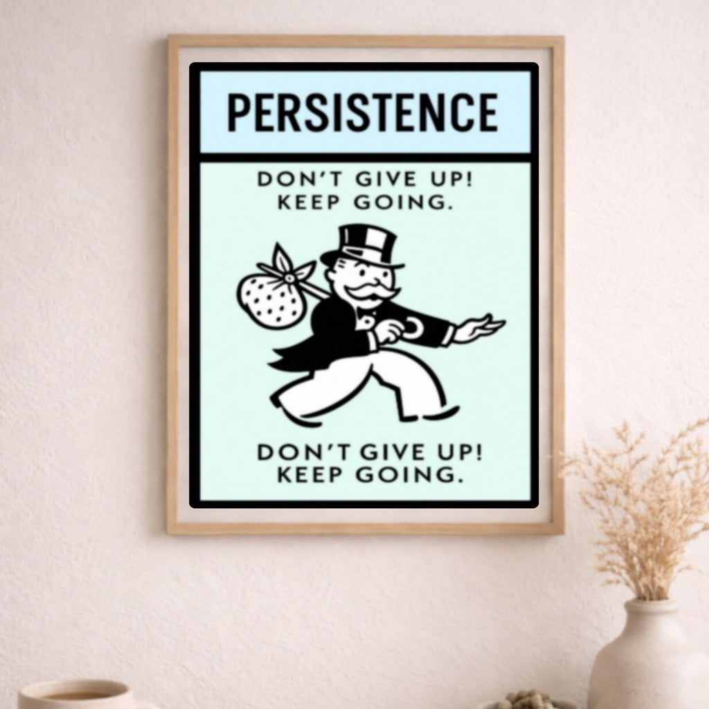 Persistence Motivational Poster – Don’t Give Up Keep Going | Success Mindset Wall Art 13x19in