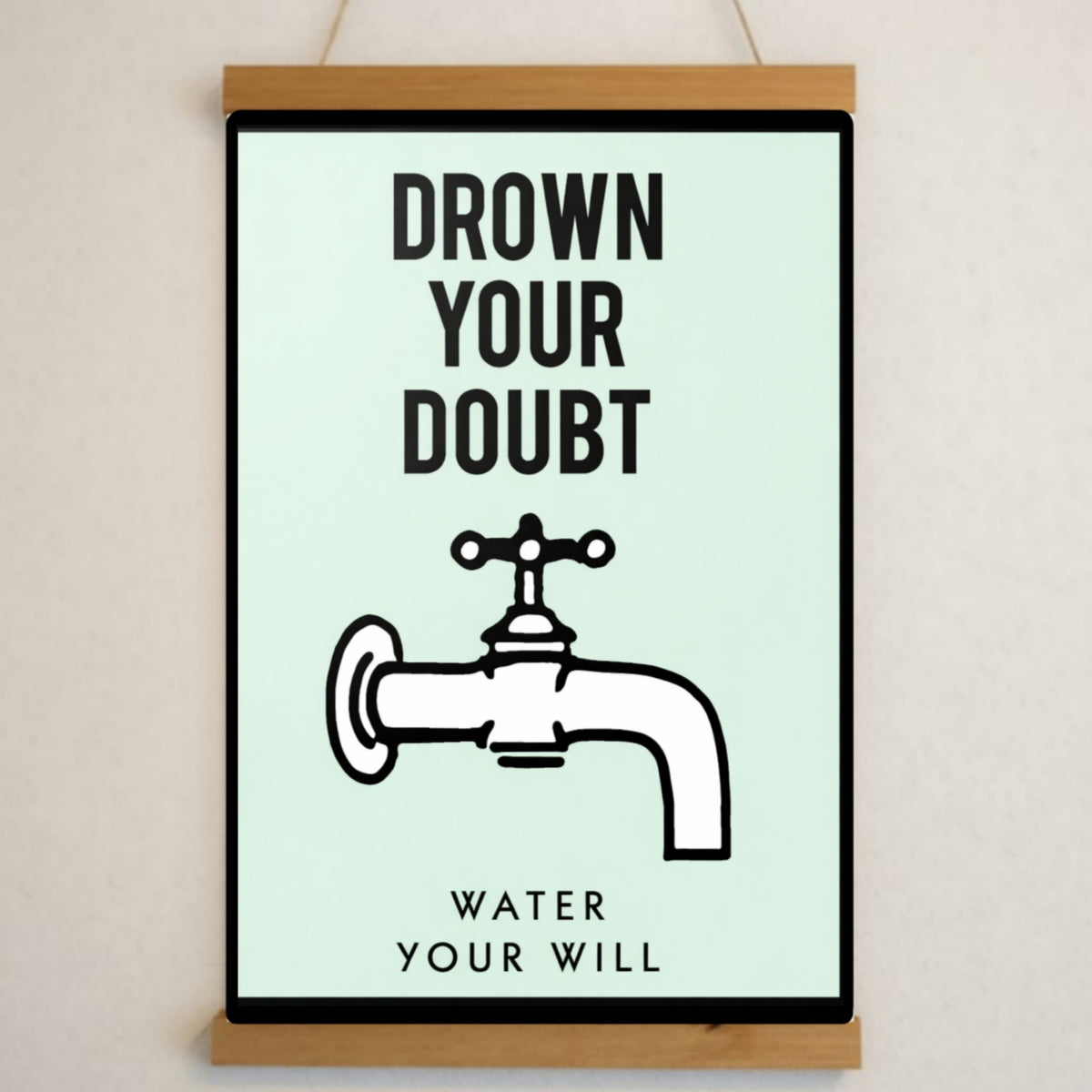 Drown Your Doubt Wall Art – Motivational Success 13x19in Laminated Print| Entrepreneur Mindset Decor | Office Inspiration Sign
