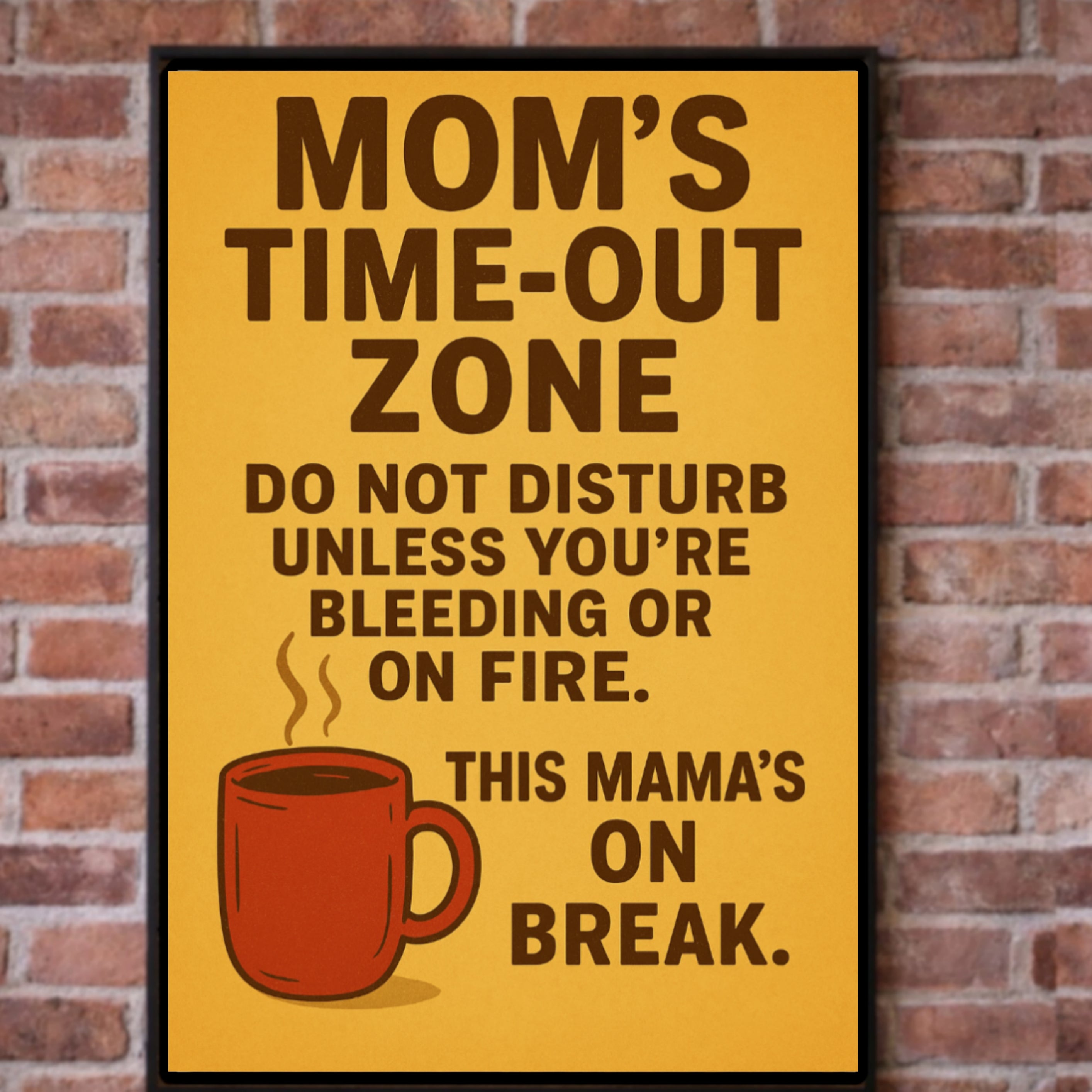 Mom's Time-Out Zone Sign | 13x19 Laminated Print | Funny Mom Wall Decor | Weather Resistant Home Sign | Gift for Moms