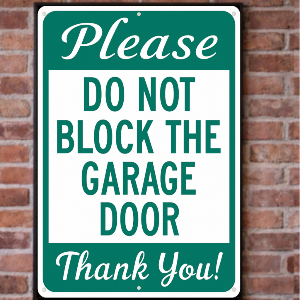Please Do Not Block the Garage Door Sign – Parking Warning Sign | Home Driveway Notice