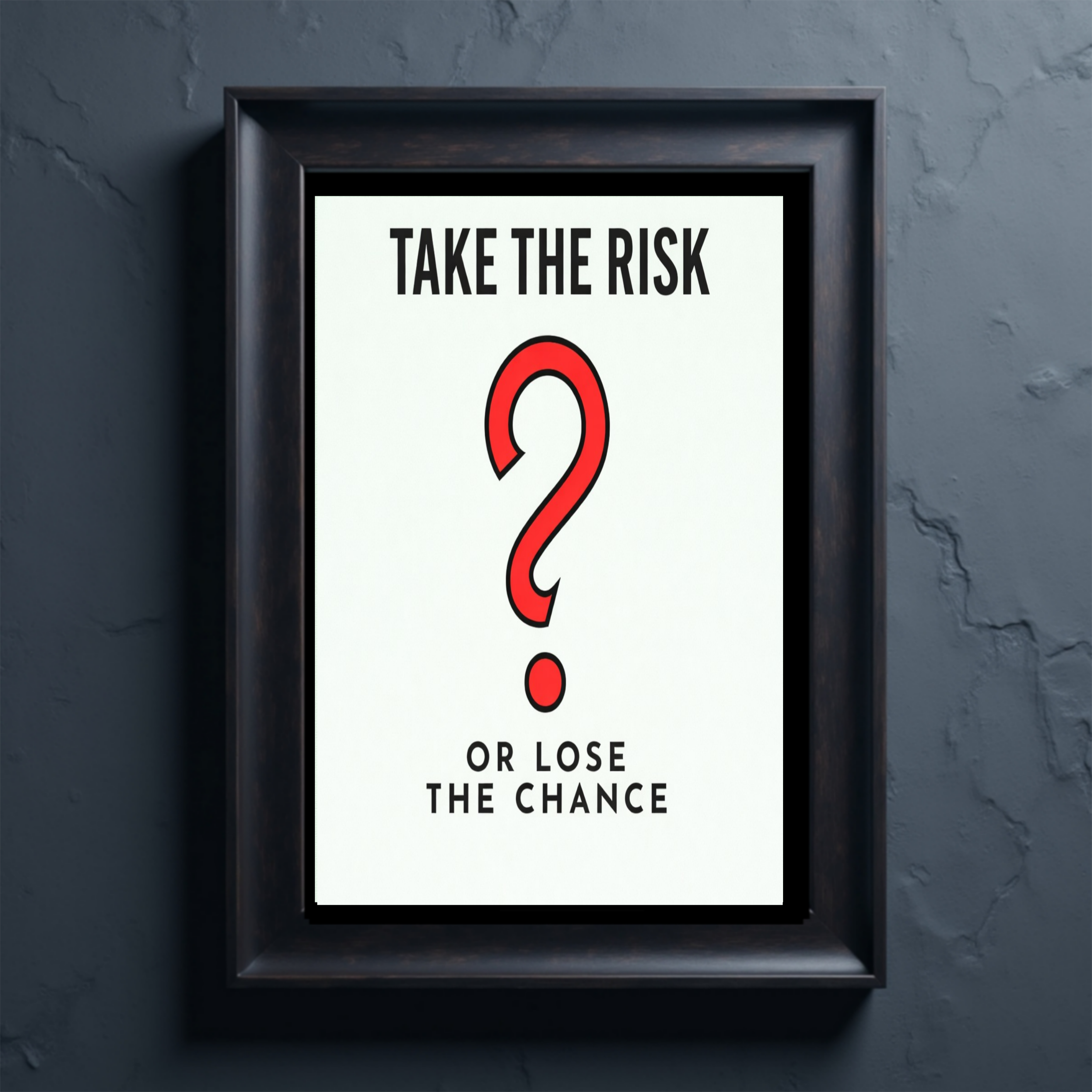 Take the Risk or Lose the Chance Monopoly – Motivational Success Wall Art 13x19in Laminated or Framed