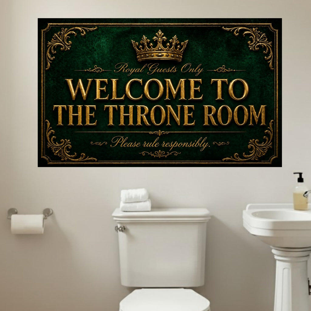 Welcome To The Throne Room Bathroom Sign 13x19 Laminated Luxury Bathroom Decor Royal Black Gold Wall Art Funny Restroom Sign