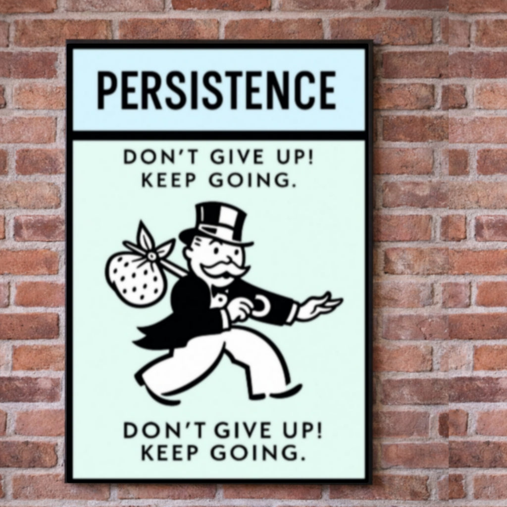 Persistence Motivational Poster – Don’t Give Up Keep Going | Success Mindset Wall Art 13x19in