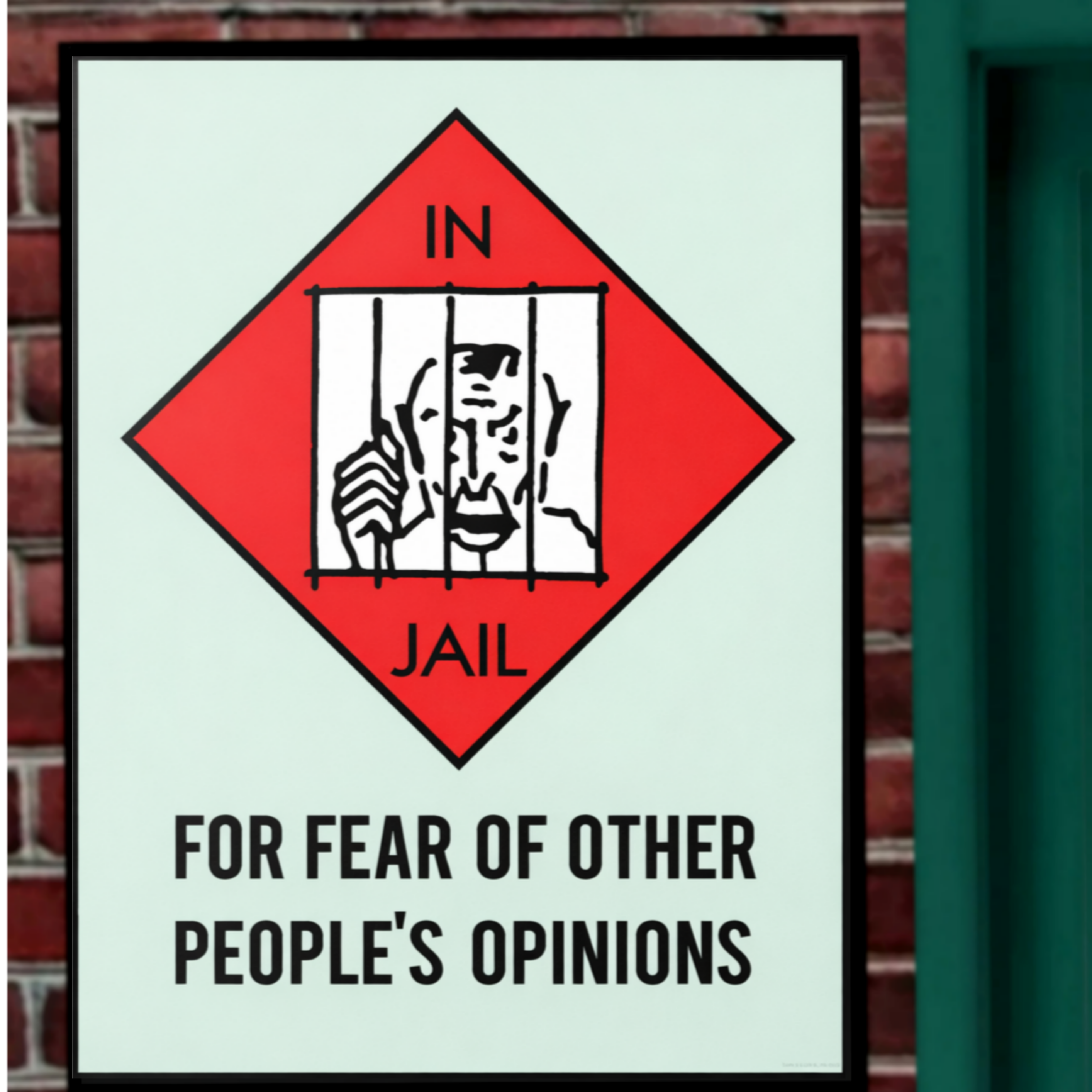 In Jail for Other People’s Opinions Sign – Motivational Freedom 13x19in Laminated Print| Self Confidence Wall Art