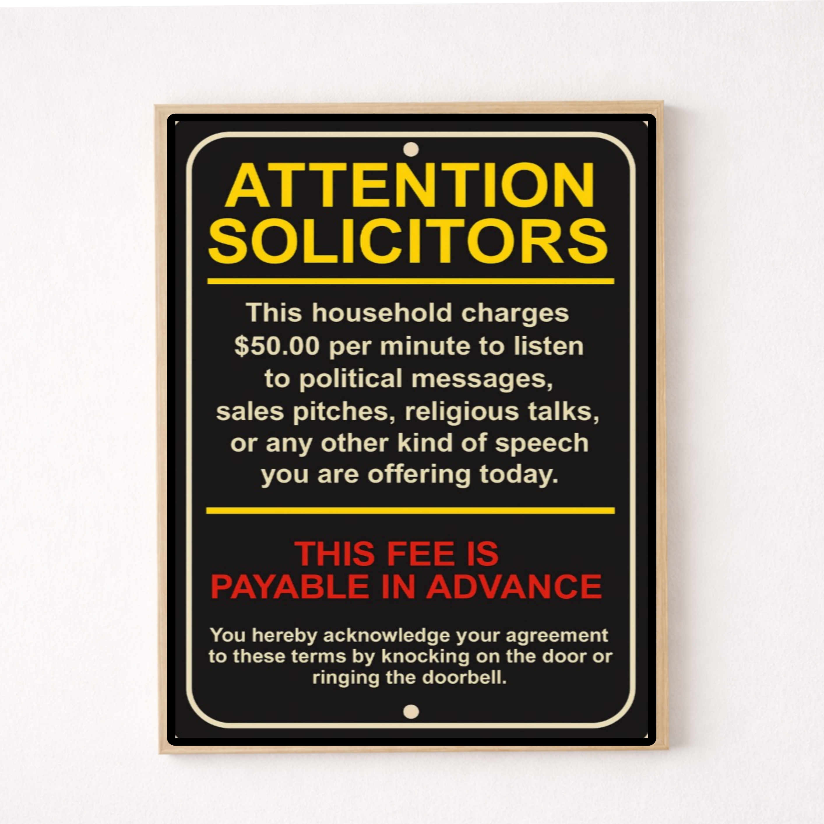 Attention Solicitors Sign – $50 Per Minute Fee Warning | Funny No Soliciting Door Sign 13x19in Laminated or Framed