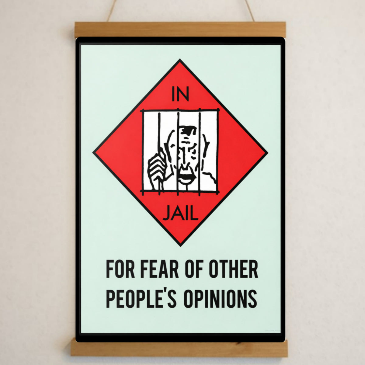In Jail for Other People’s Opinions Sign – Motivational Freedom 13x19in Laminated Print| Self Confidence Wall Art